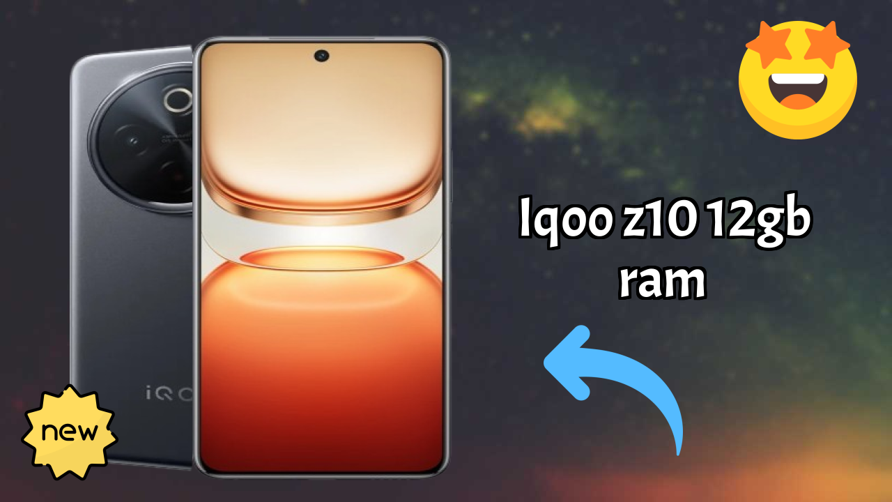 IQOO IQOO Z10 12GB RAM - Complete Guide & Best Deals