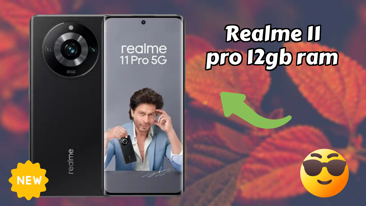 Realme 11 Pro 12GB RAM at ₹27,999 - Complete Specifications List
