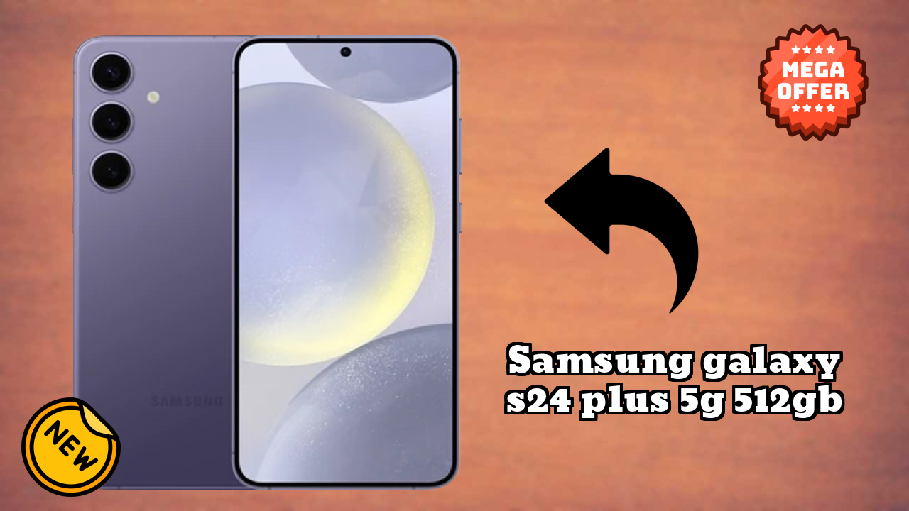 Samsung Galaxy S24 Plus 5G 512GB vs Competitors: Best Budget Winner?